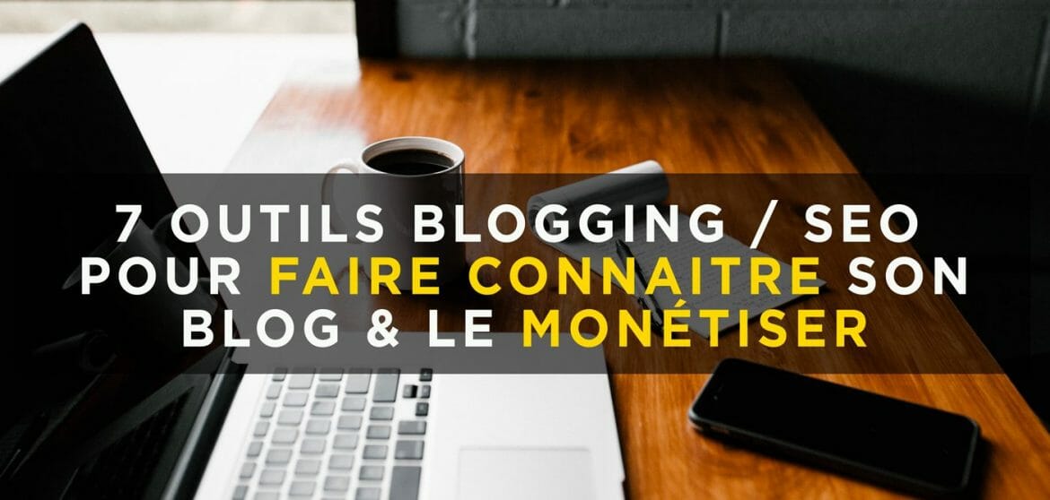 faire-connaitre-son-blog-SEO-augmenter-son-trafic