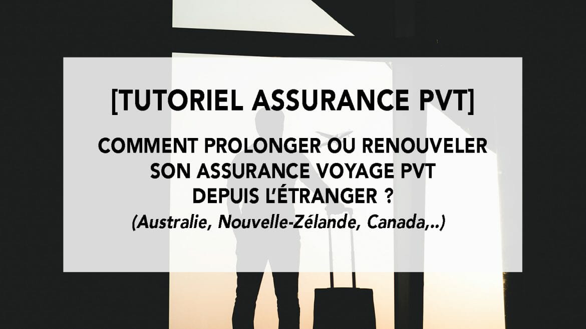 prolonger assuranve voyage pvt australie nouvelle zelande