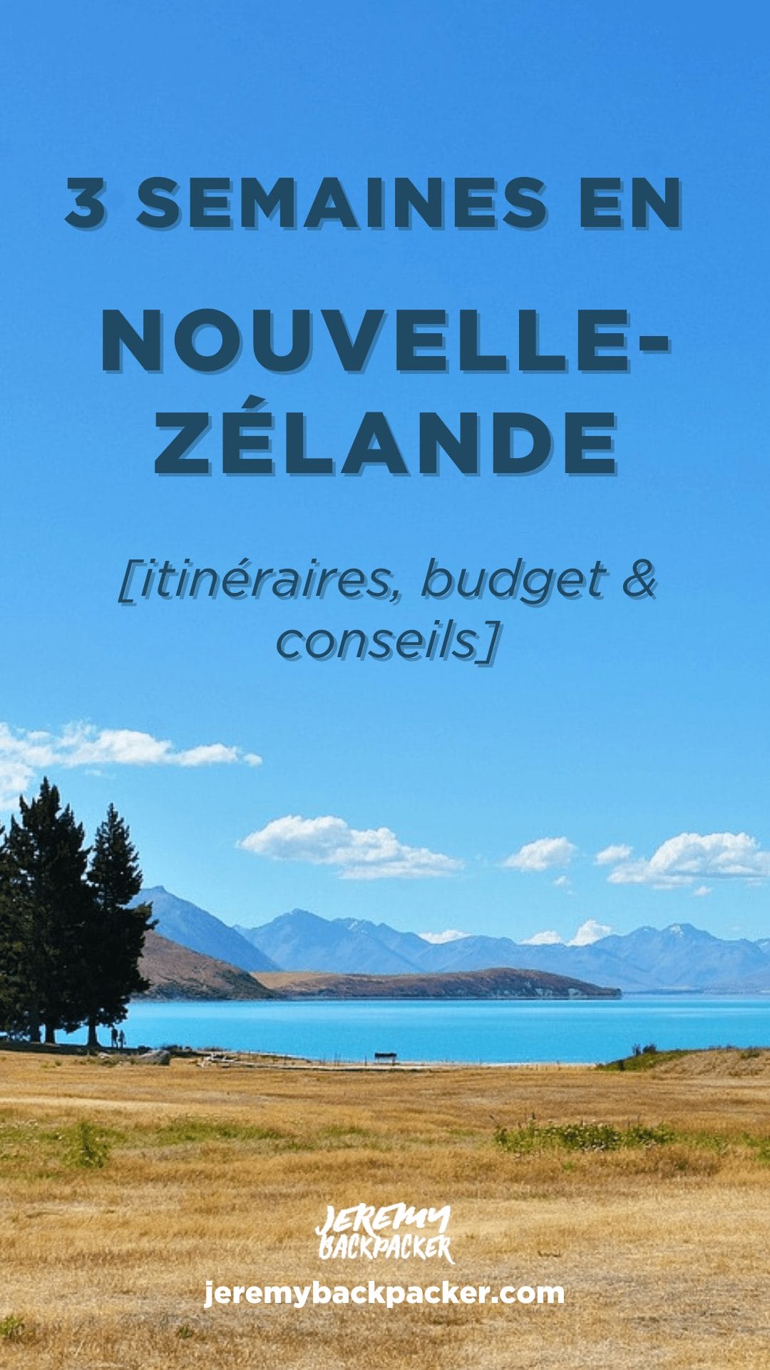 3 semaines nouvelle zelande