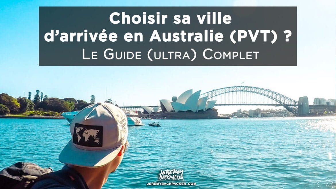 Choisir-ville-arrivee-australie-pvt